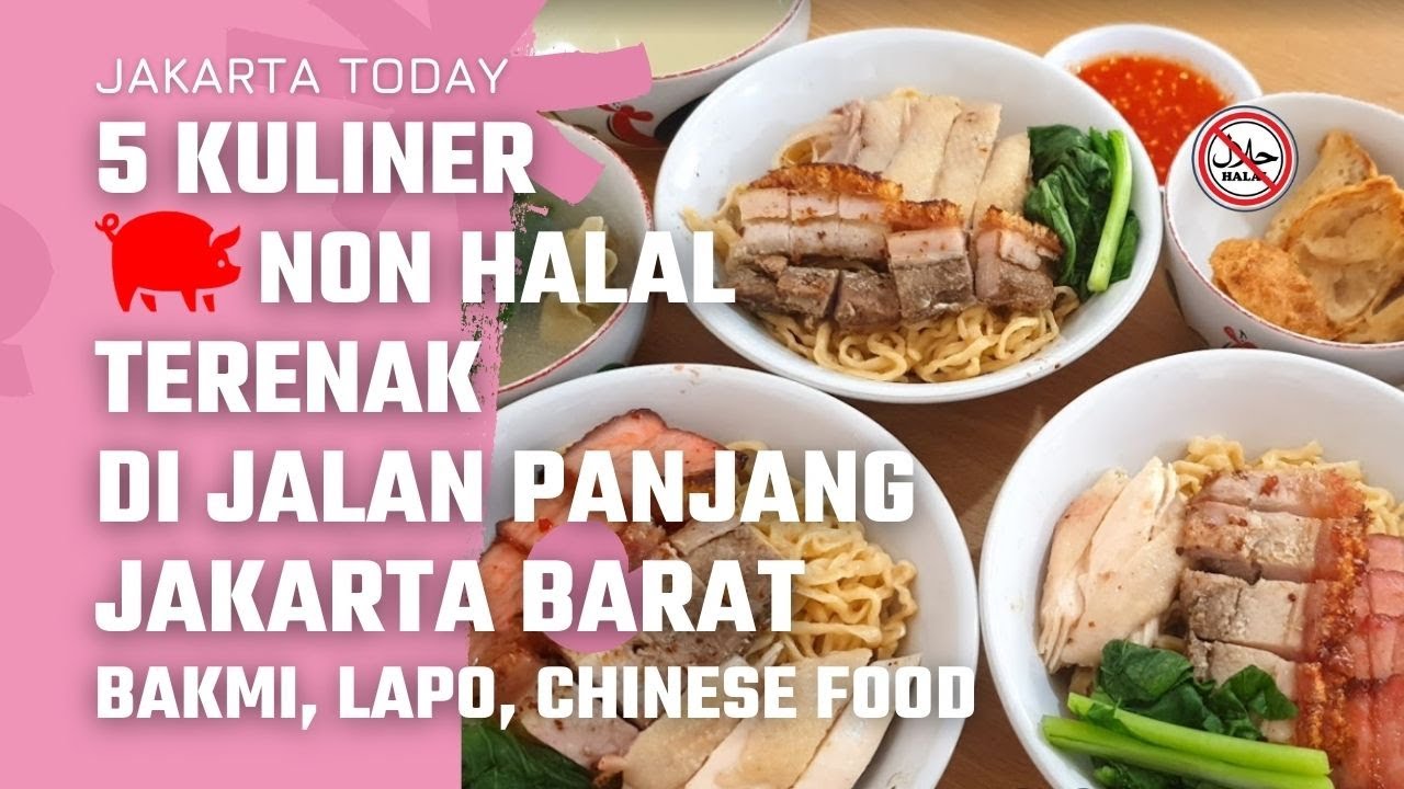 5 Kuliner Enak NON HALAL di area Jalan Panjang ~JAKARTA BARAT | Culinary Jalan Panjang Jakarta #2022