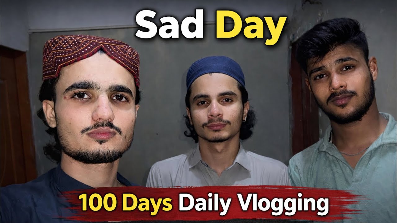   | Sad Day | 100 Days Daily Vlogging Day#53إِنَّا لِلّهِ وَإِنَّـا إِلَيْهِ رَاجِعون