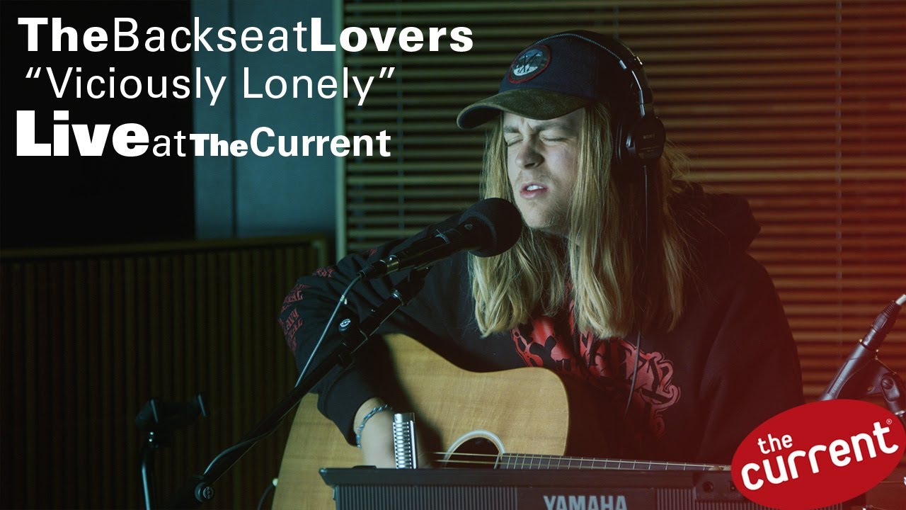 The Backseat Lovers – Viciously Lonely (live for The Current)