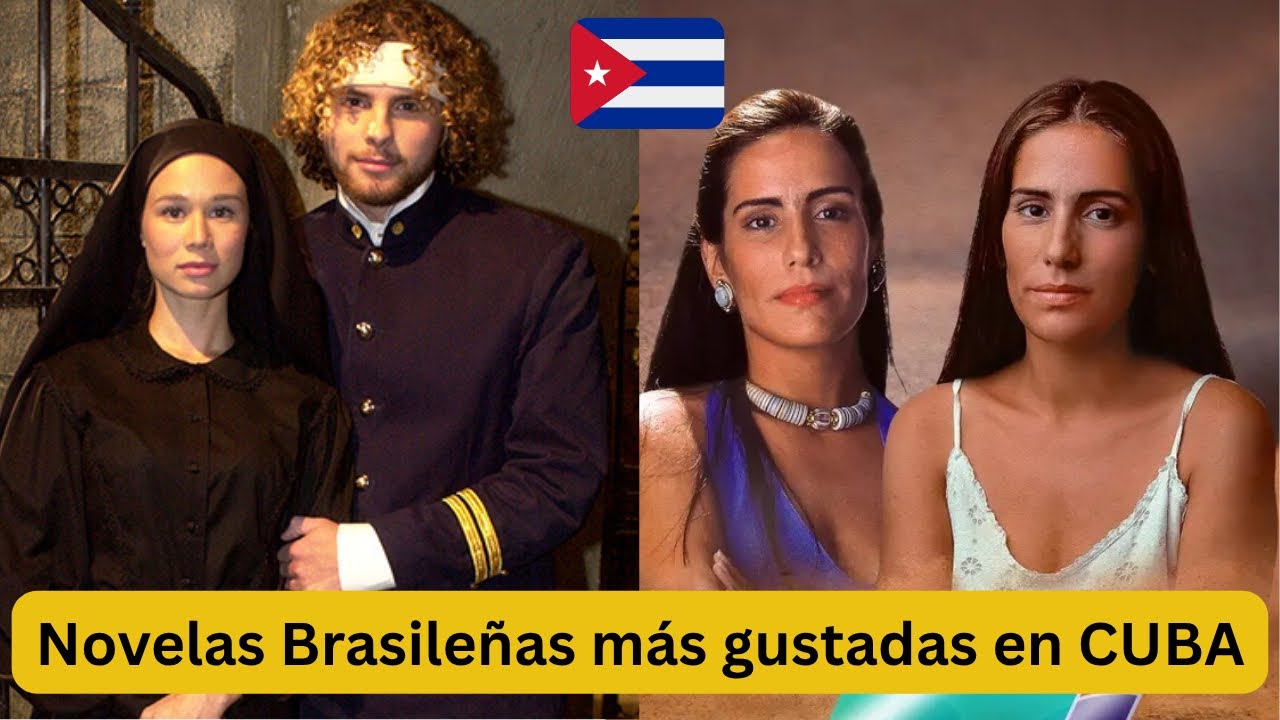 10 Novelas brasileñas más gustadas en CUBA…