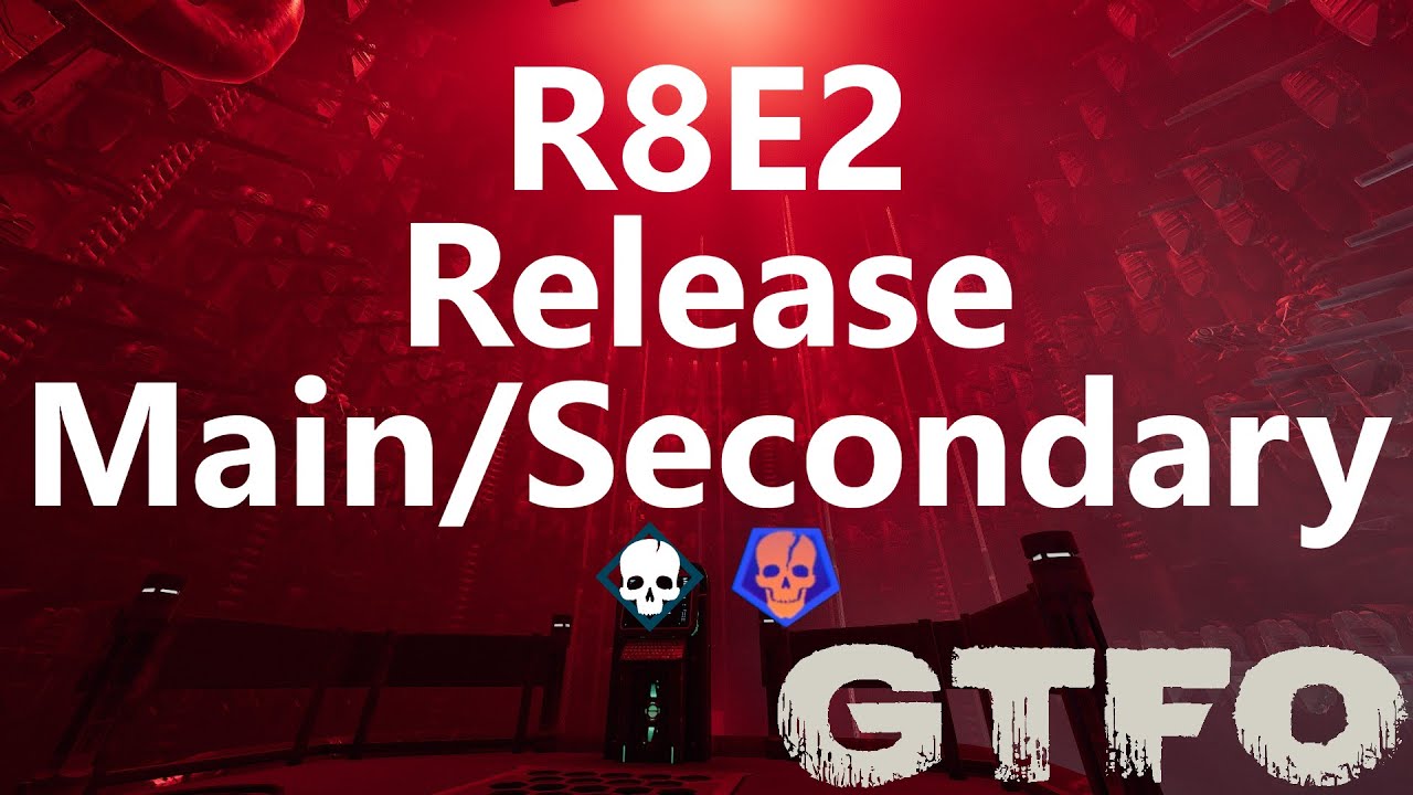 GTFO R8E2 