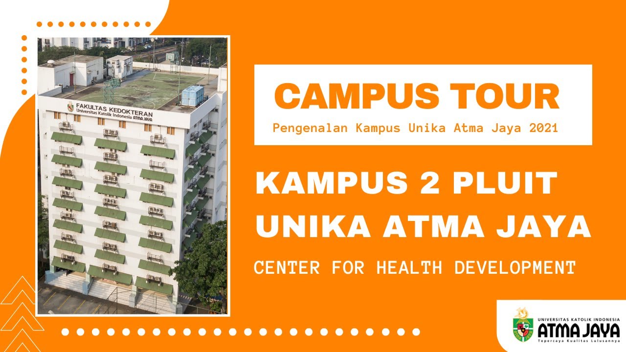 Campus Tour UAJ - Kampus 2 Pluit (Center for Health Developmaent)