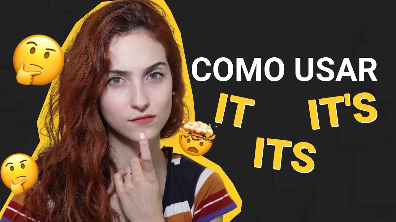 IT x IT'S x ITS - O que são e quando usar?