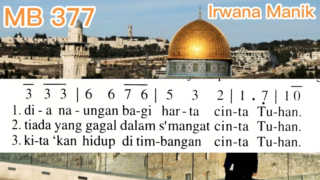 Madah Bakti 377 // LIHATLAH KOTA YERUSALEM // Lagu Prapaska