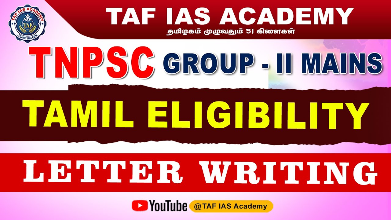 TNPSC GROUP II MAINS  | TAMIL ELIGIBILITY | LETTER WRITING l TAF IAS ACADAMY