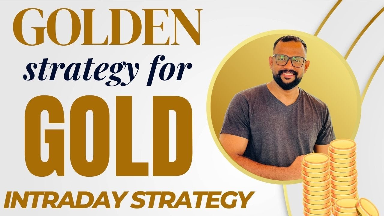 GOLDEN STRATEGY FOR INTRADAY TRADING IN GOLD.... GOLD SCALPING STRATEGY..