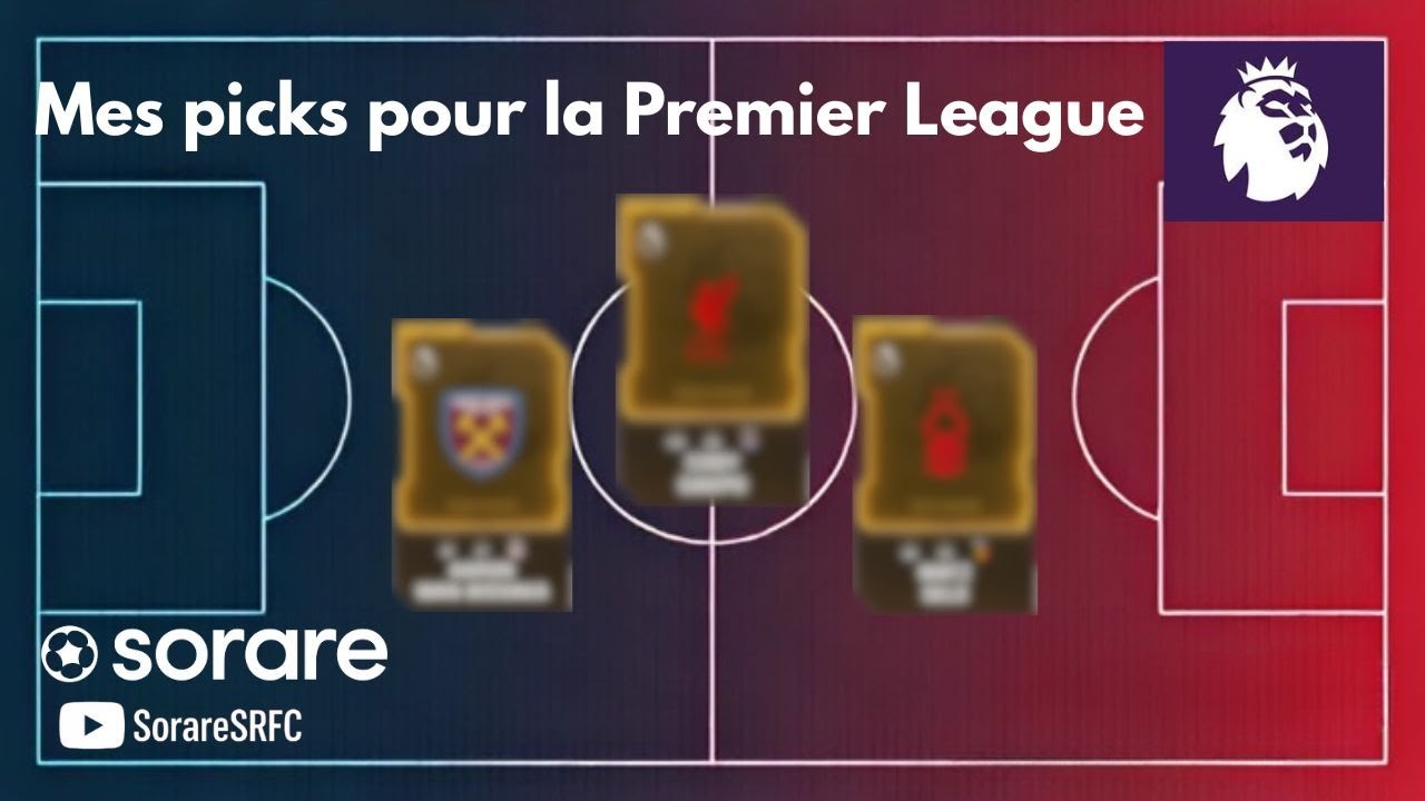 Mes picks Sorare pour la Premier League !