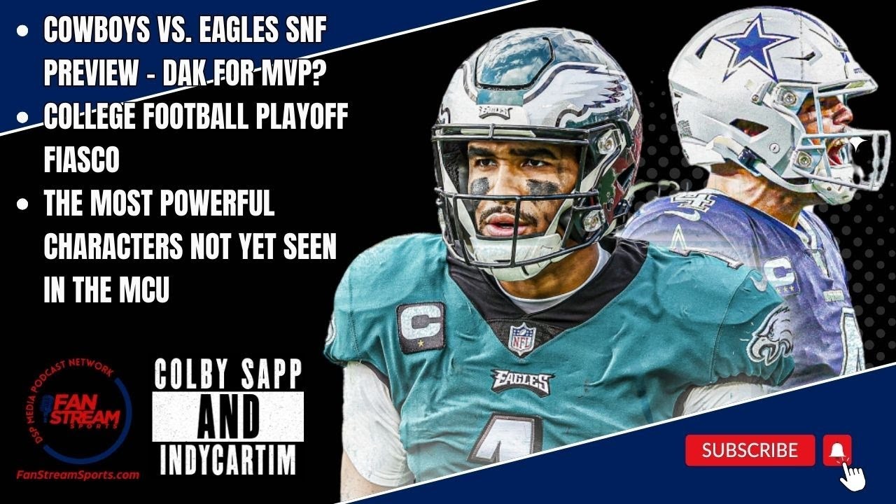 Colby Sapp & IndyCarTim 12/6: #CFP Fiasco | #Cowboys - #Eagles Preview | Worst Superhero Movies Ever