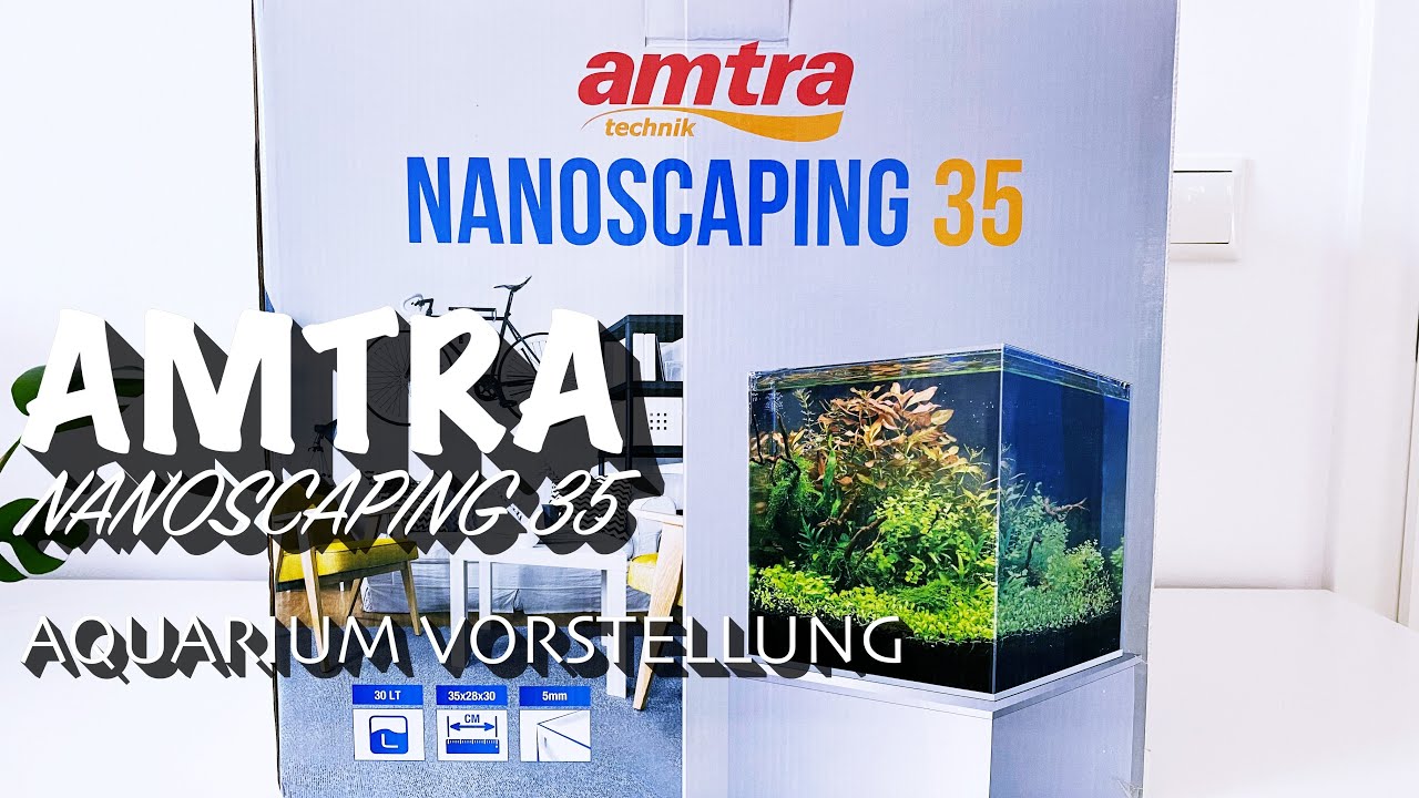 Amtra NANOSCAPING 35 Aquarium Vorstellung