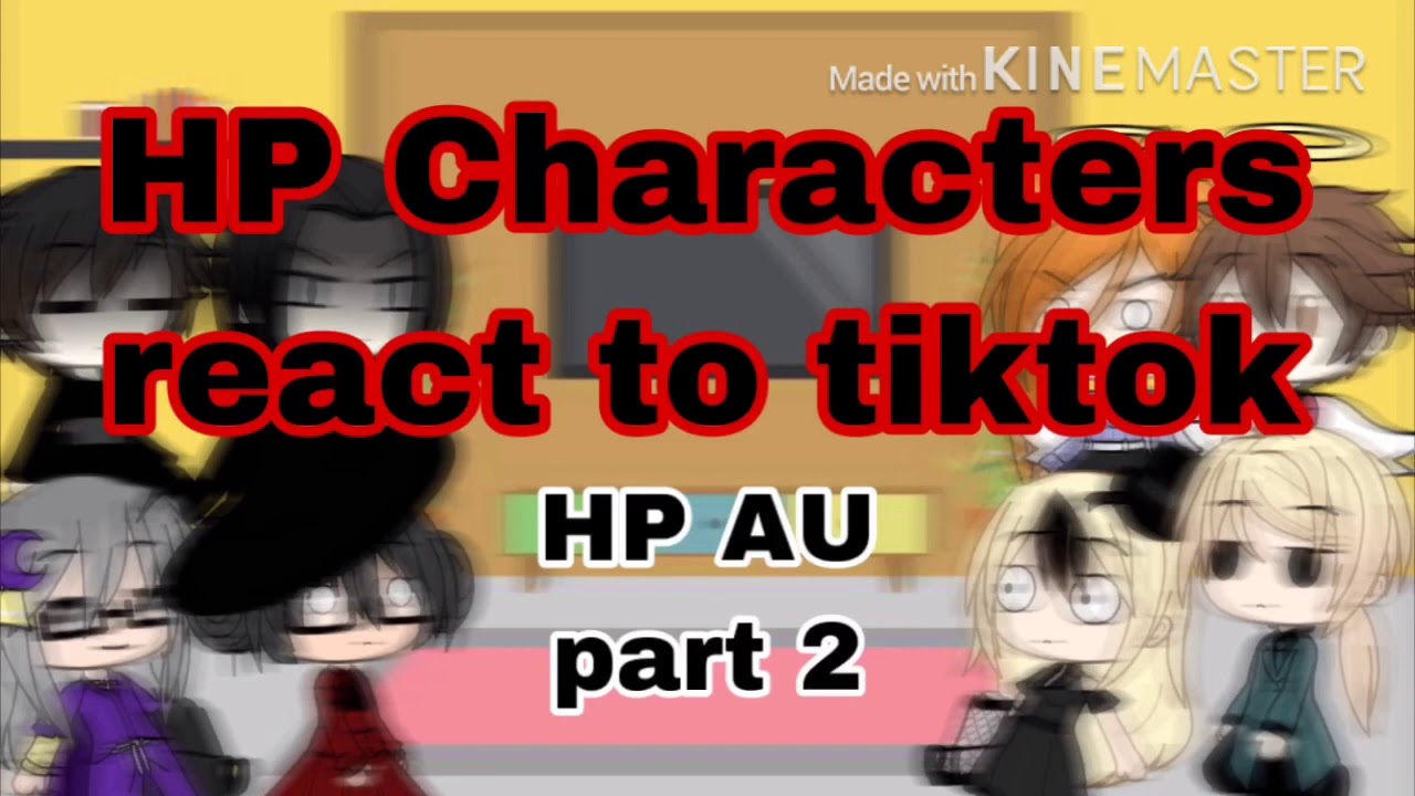 HP Characters react to tiktok. | Harry Potter AU part 2