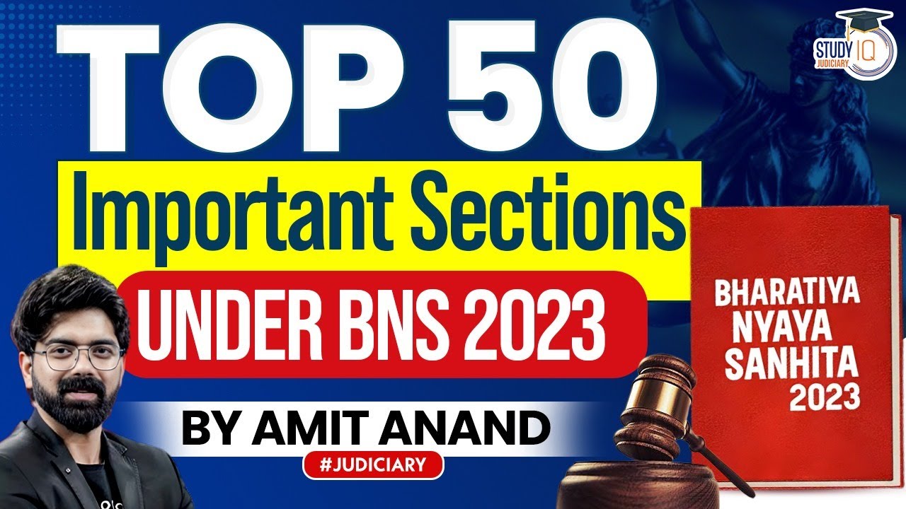 Top 50 Important Sections under BNS for All State Judiciary/APO/ADA Exams | Amit Sir