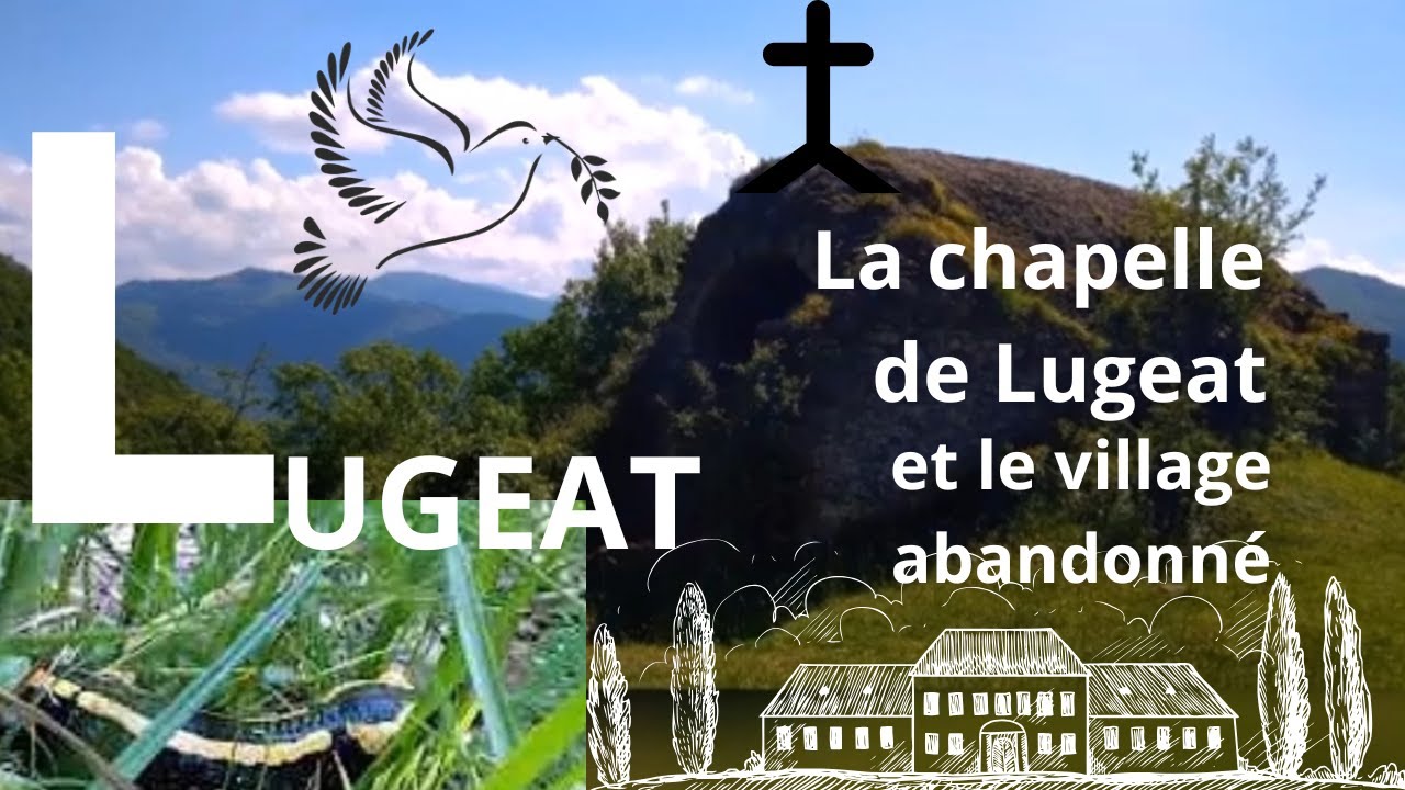 ORNOLAC USSAT-LES-BAINS : La Chapelle De Lugeat : Les Vestiges D'un Hameau Disparu 👀