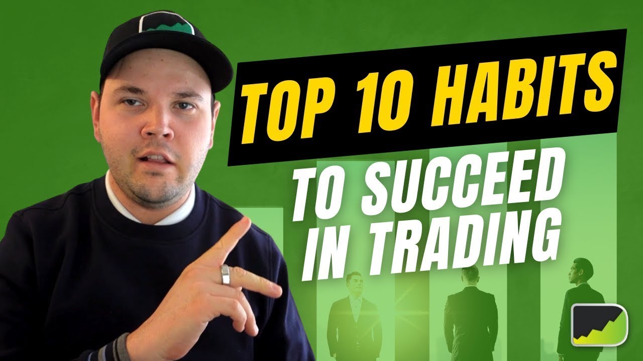 The 10 Best Trading Habits For 2023