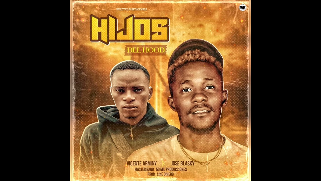 Vicente Arminy ft Jose Blascky -HIJOS DEL HOOD_[Visualizer]
