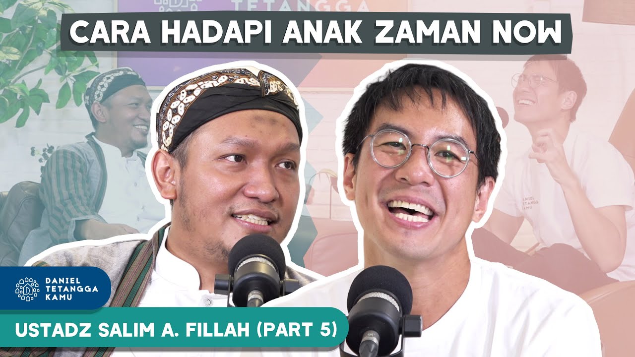 Tips Parenting Untuk Anak Remaja Dari Ustadz Salim A. Fillah #Part5 - Daniel Tetangga Kamu