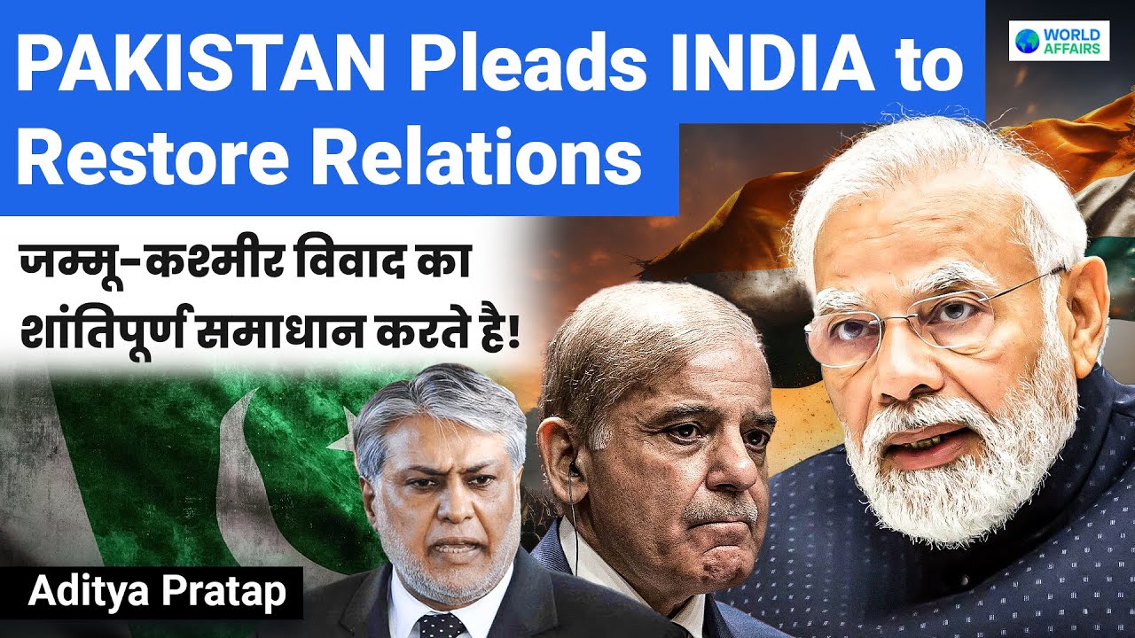 Pakistan Desperately Appeals to India for Peace | Discussion on Jammu & Kashmir? World Affairs