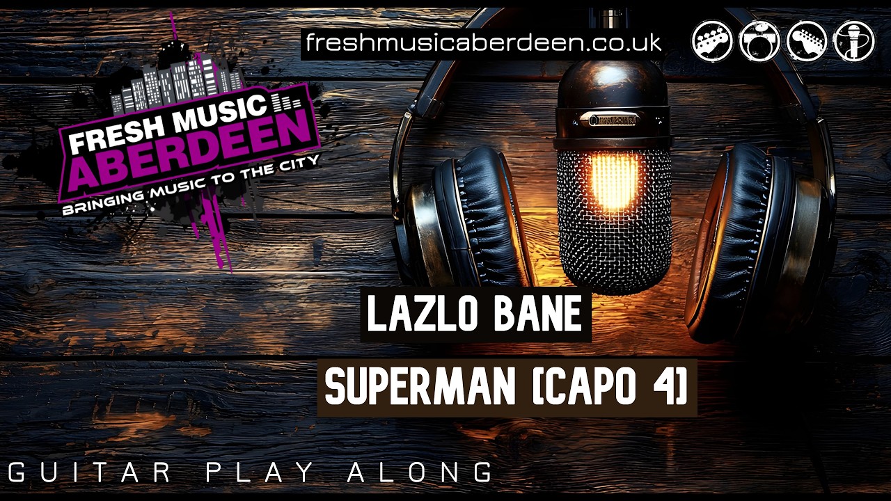 Lazlo Bane - Superman (Capo 4) || Guitar Play Along TAB