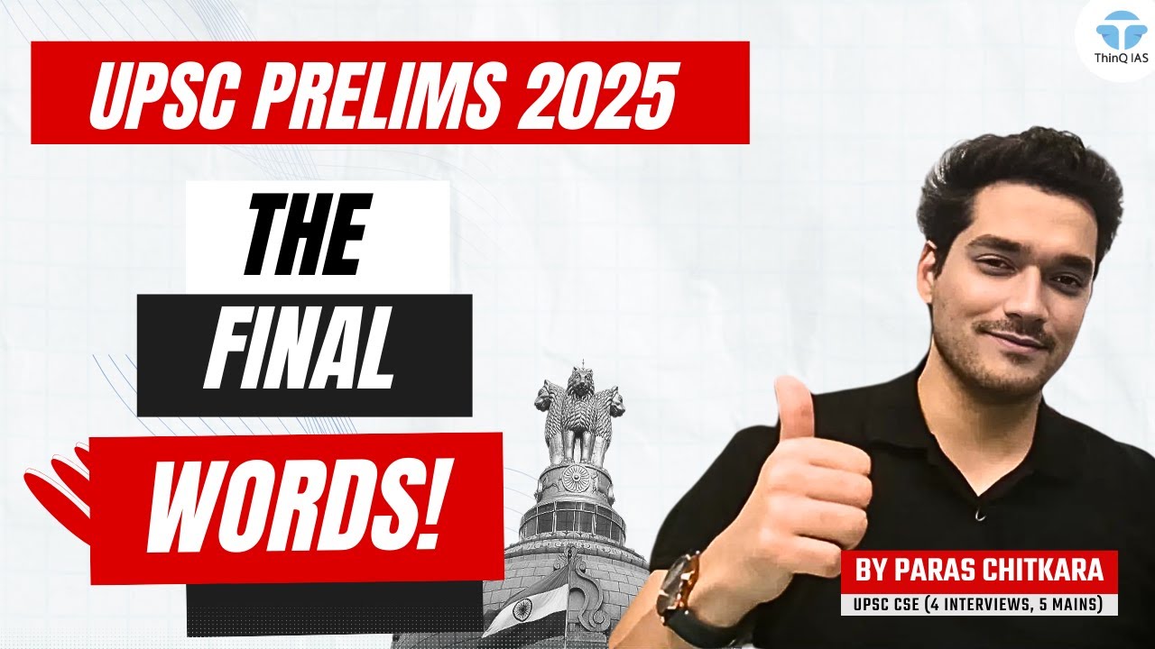 UPSC Prelims 2025 WILL BE A BREEZE With These LAST MINUTE TIPS | UPSC Prelims 2025 | Paras Chitkara