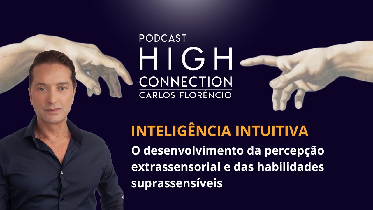 #EPISÓDIO23 - INTELIGÊNCIA INTUITIVA - A PERCEPAÇÃO EXTRASSENSORIAL