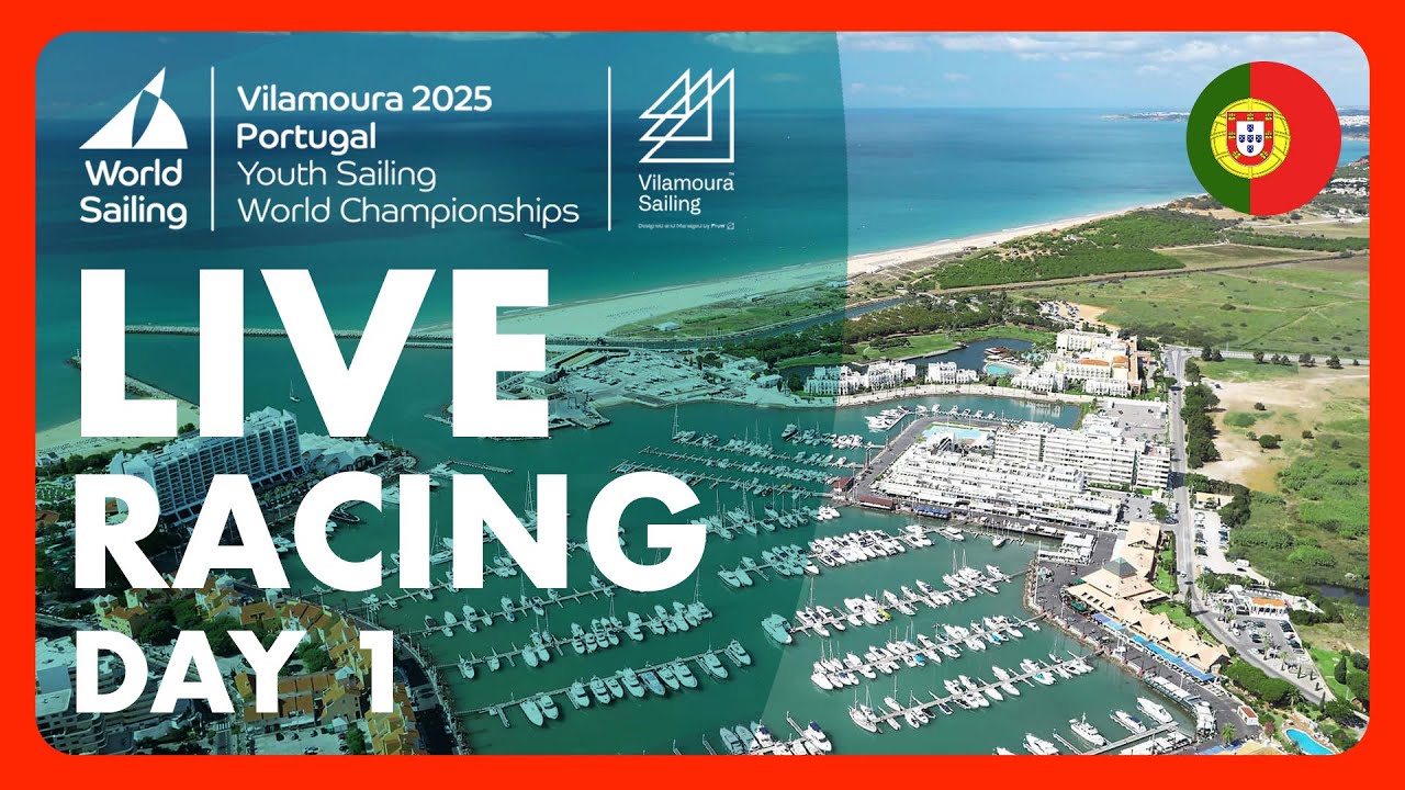 LIVE RACING | Day 1 Youth Sailing World Championships 2025 | Vilamoura, Portugal