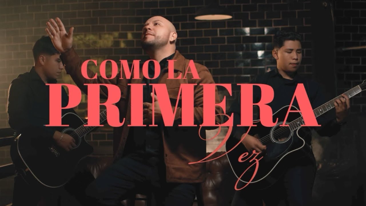Como La Primera Vez | Los De La Gracia (Video Oficial)