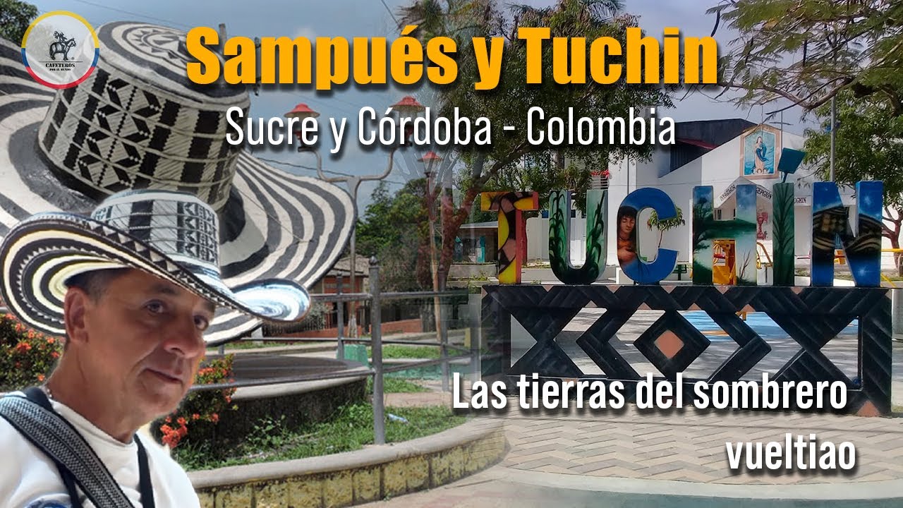 Sampués y Tuchín: 🤠 La Cuna del Sombrero Vueltiao