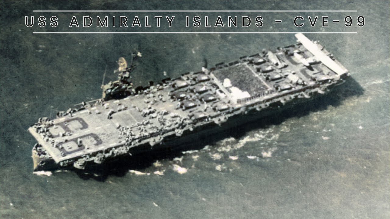 USS Admiralty Islands - CVE-99 (Escort Carrier)