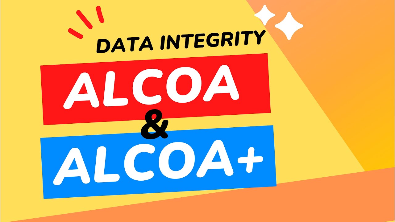 ALCOA и ALCOA+ в фармацевтической отрасли | Принципы ALCOA | Принципы целостности данных