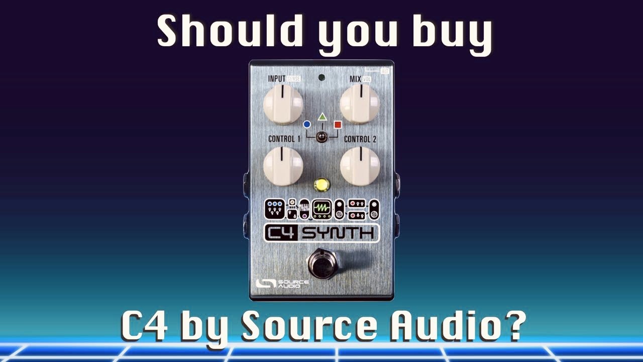 Should You Buy C4 by Source Audio?