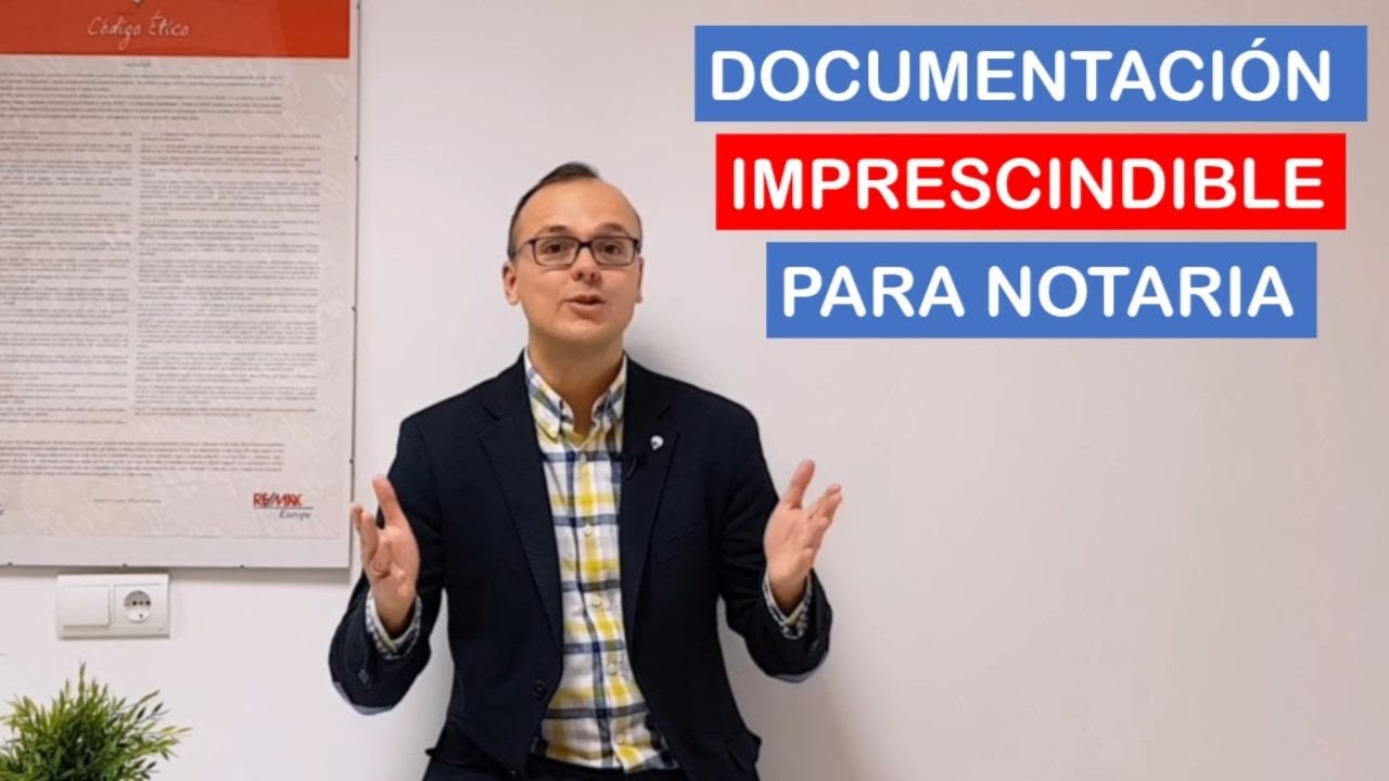 Documentación imprescindible para Notaria