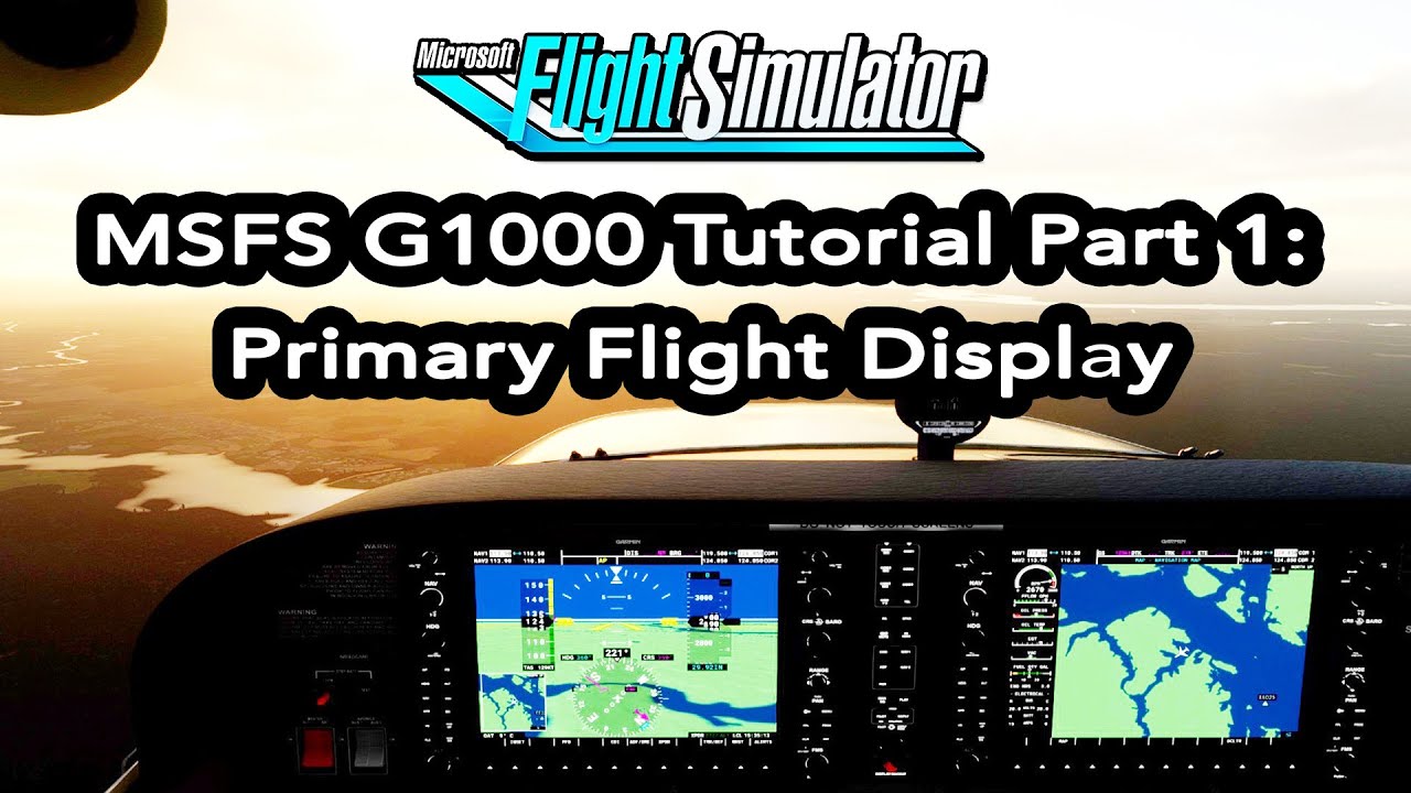 Учебное пособие MSFS Обзор Garmin G1000 Часть 1: Основной дисплей полета