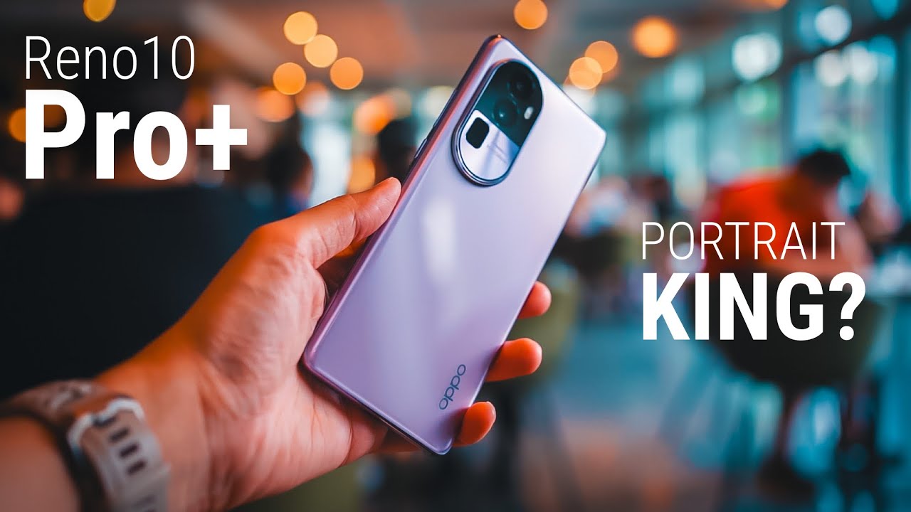 OPPO Reno10 Pro Plus 5G: портреты уровня зеркалки?! 😮