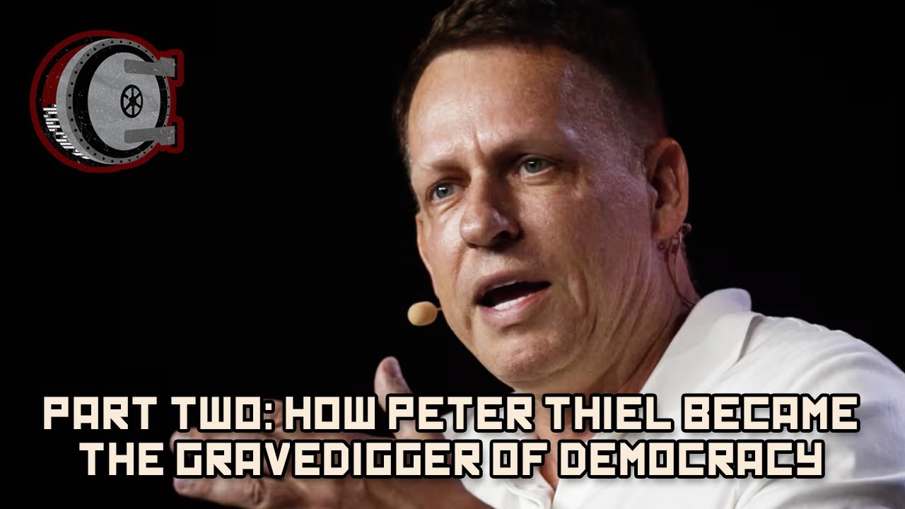 Part Two: How Peter Thiel Became the Gravedigger of Democracy | BEHIND THE BASTARDS