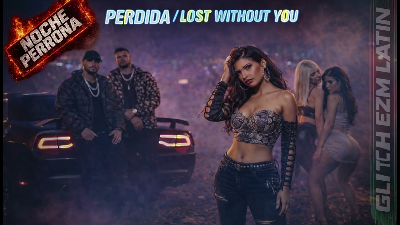 🎵 Perdida  Lost Without You 🌌💔  GLITCH EZM LATIN — Reggaetón Nocturno