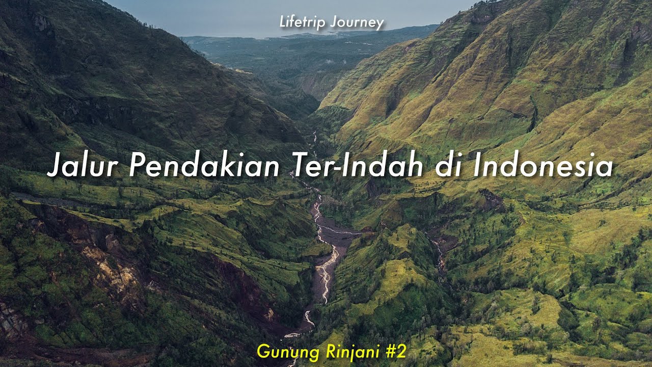 Torean, Jalur Pendakian Ter-Epic di Indonesia.., Kalian Harus lihat...!! | Gunung Rinjani Part 02