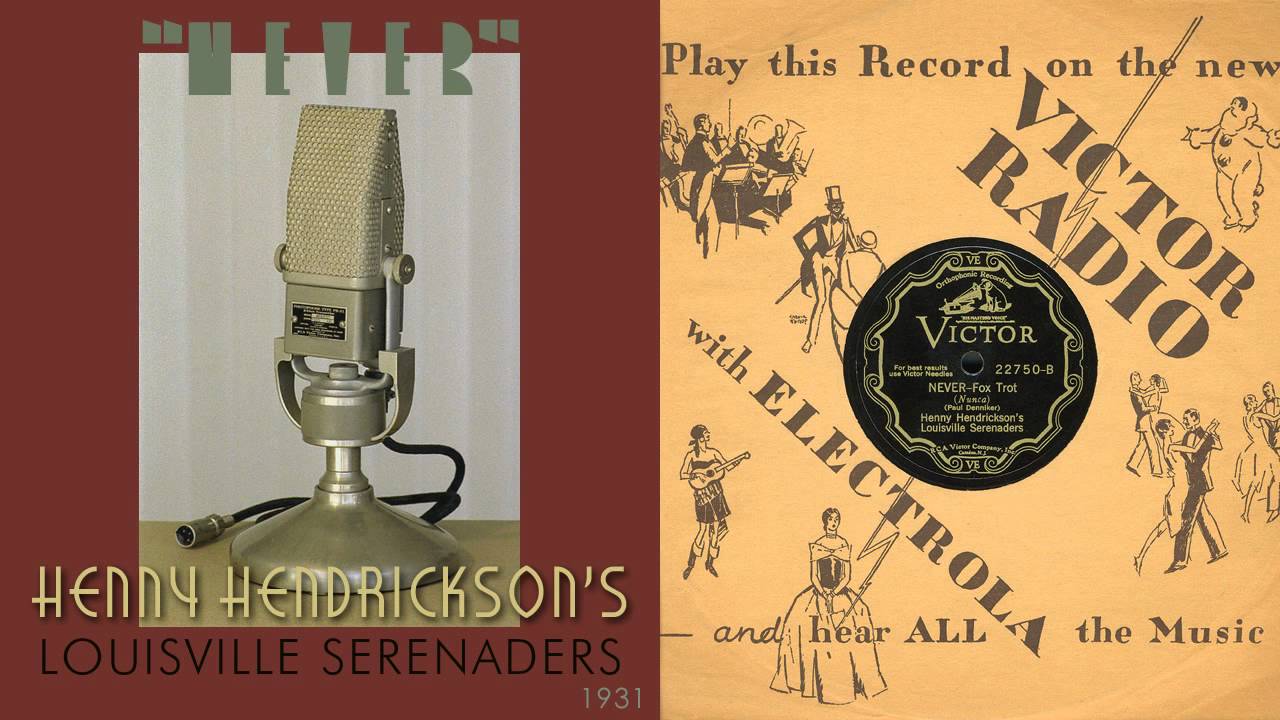1931, Never, 'Leven-Thirty Saturday Night, Henny Hendrickson's Louisville Serenaders, HD 78rpm