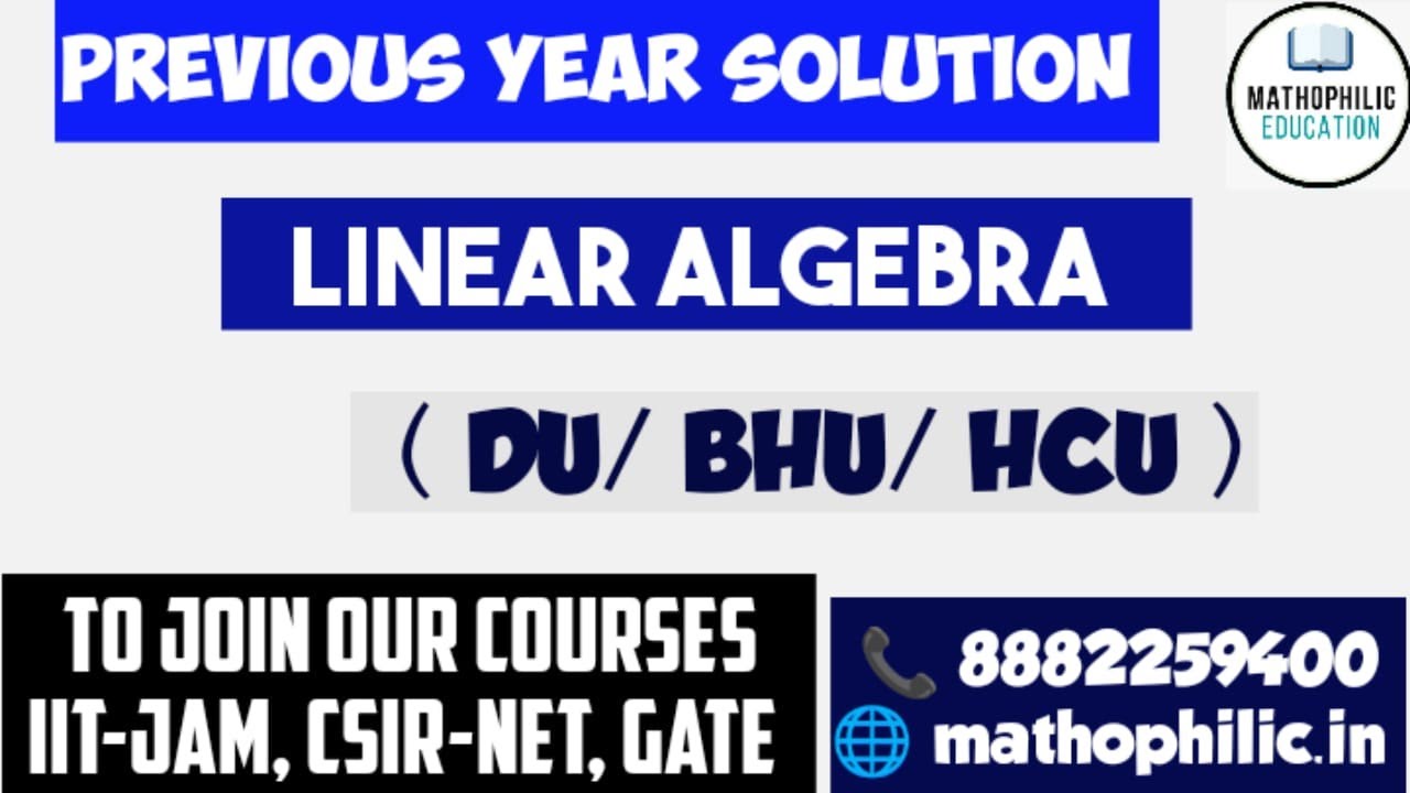 LINEAR PREVIOUS YEAR SOLUTIONS || DU || BHU