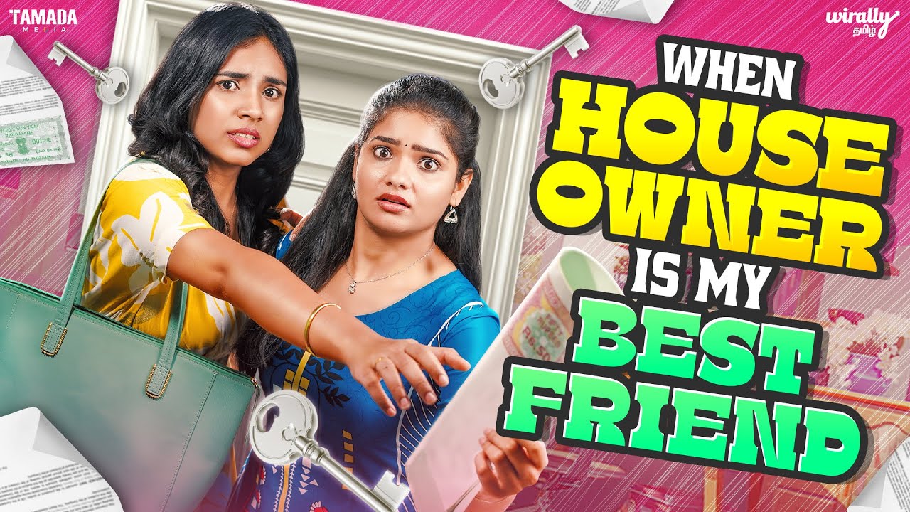 When House Owner is My Best Friend 🏠🤝| Ft.Nikhila & Mahima | @WirallyTamilOfficial | Tamada Media