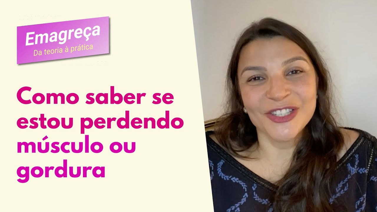 Como saber se estou perdendo músculo ou gordura