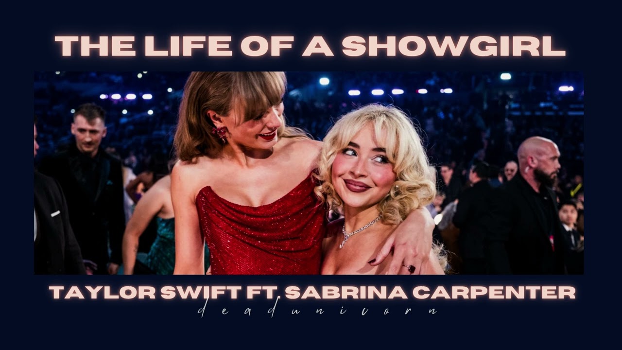 (slowed) the life of a showgirl • taylor swift ft. sabrina carpenter
