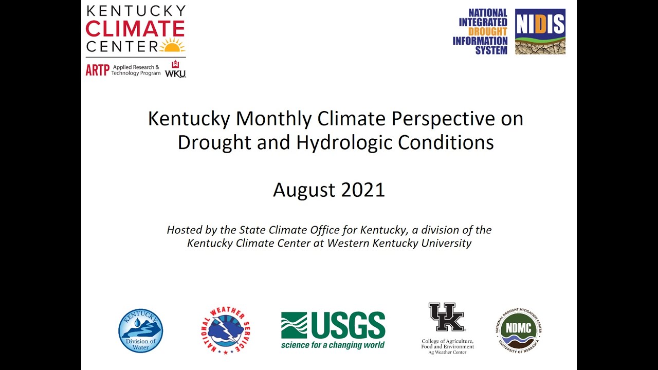August 2021- KY Monthly Climate Perspective on Drought and Hydrologic Conditions Webinar