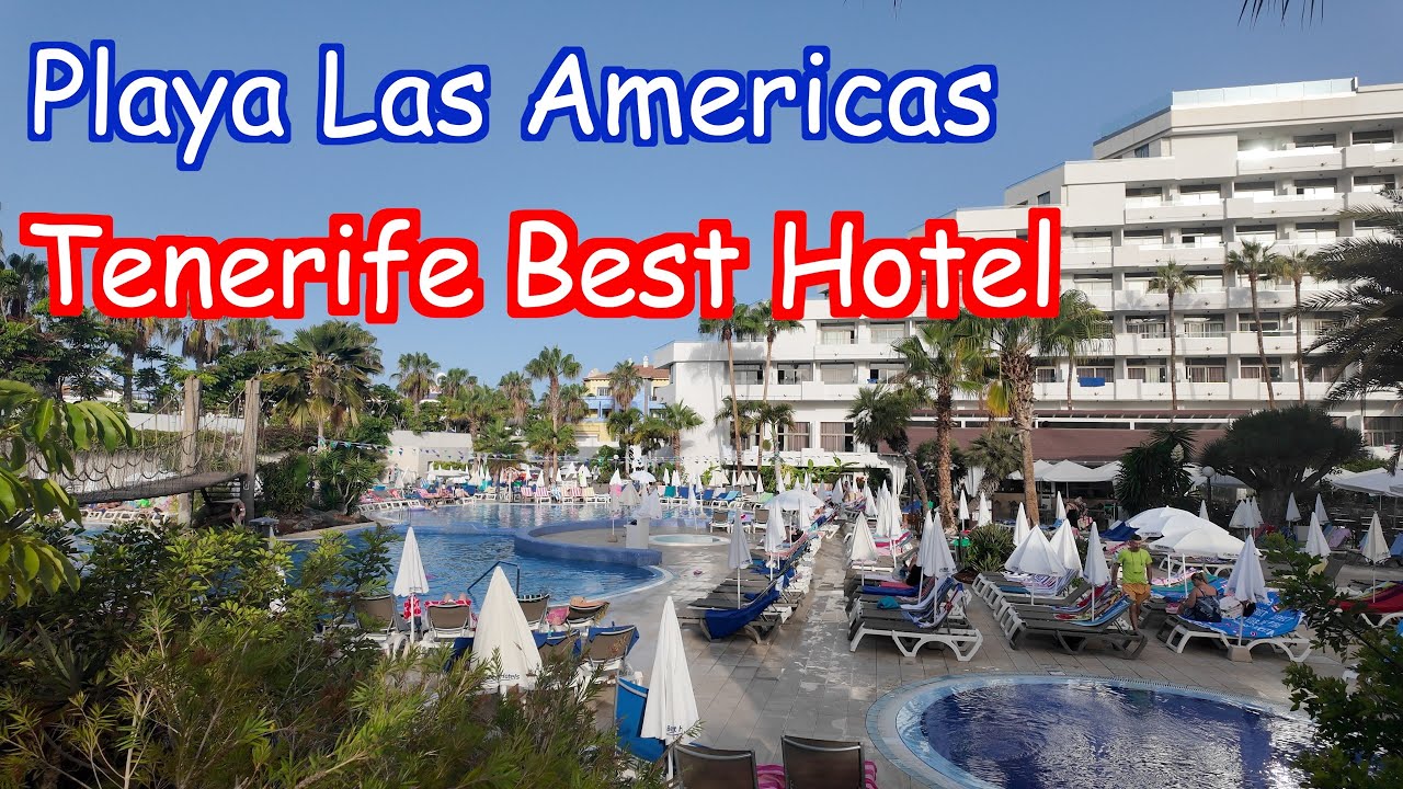 Tenerife - Is The The Best Hotel In Playa Las Americas Or Do You Know Different?
