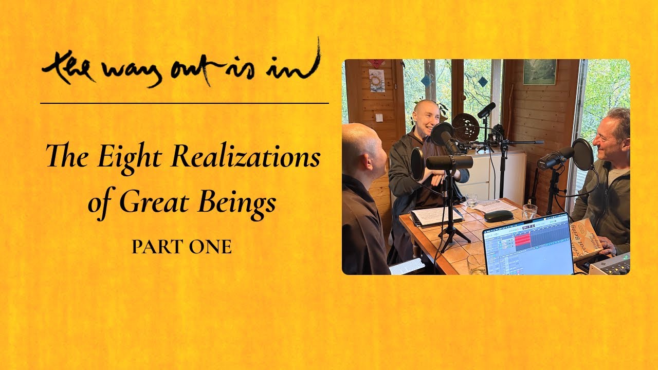 The Eight Realizations of Great Beings (Part One) | TWOII podcast | Episode 82