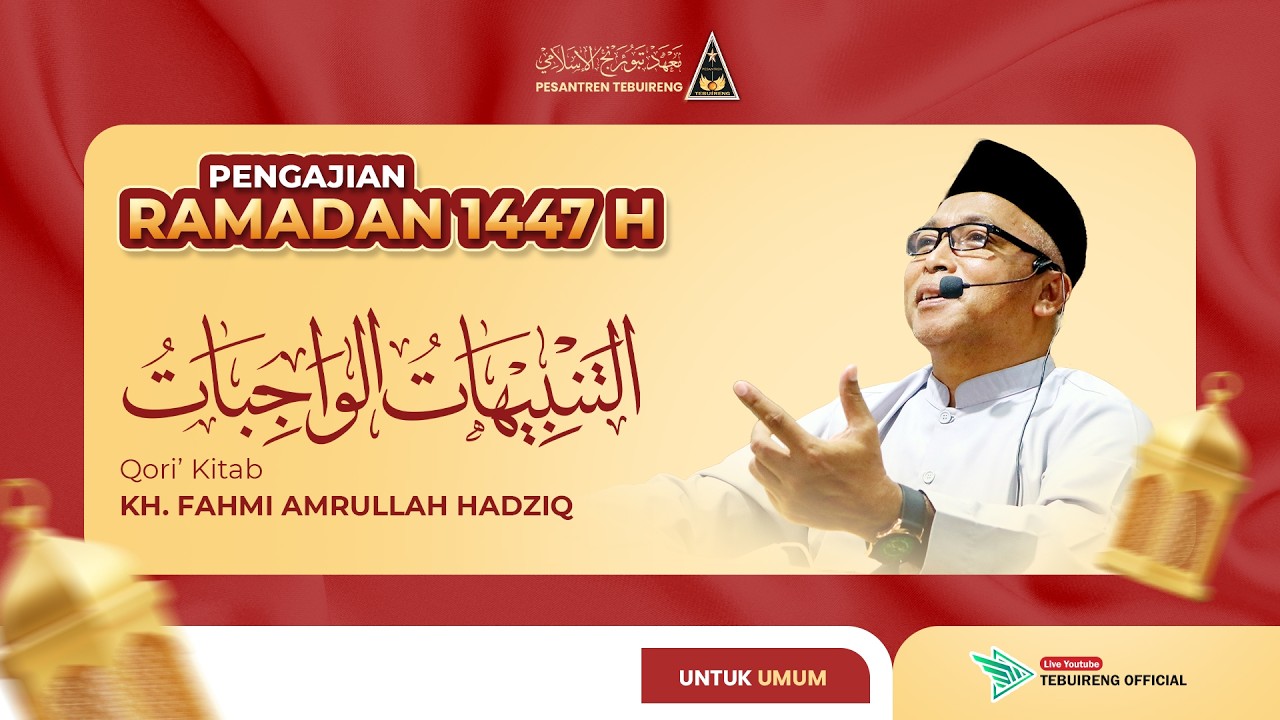 🔴12 PENGAJIAN KITAB ATTANBIHAT AL-WAJIBAT  - KH. FAHMI AMRULLAH HADZIQ - RAMADHAN 1447 H |