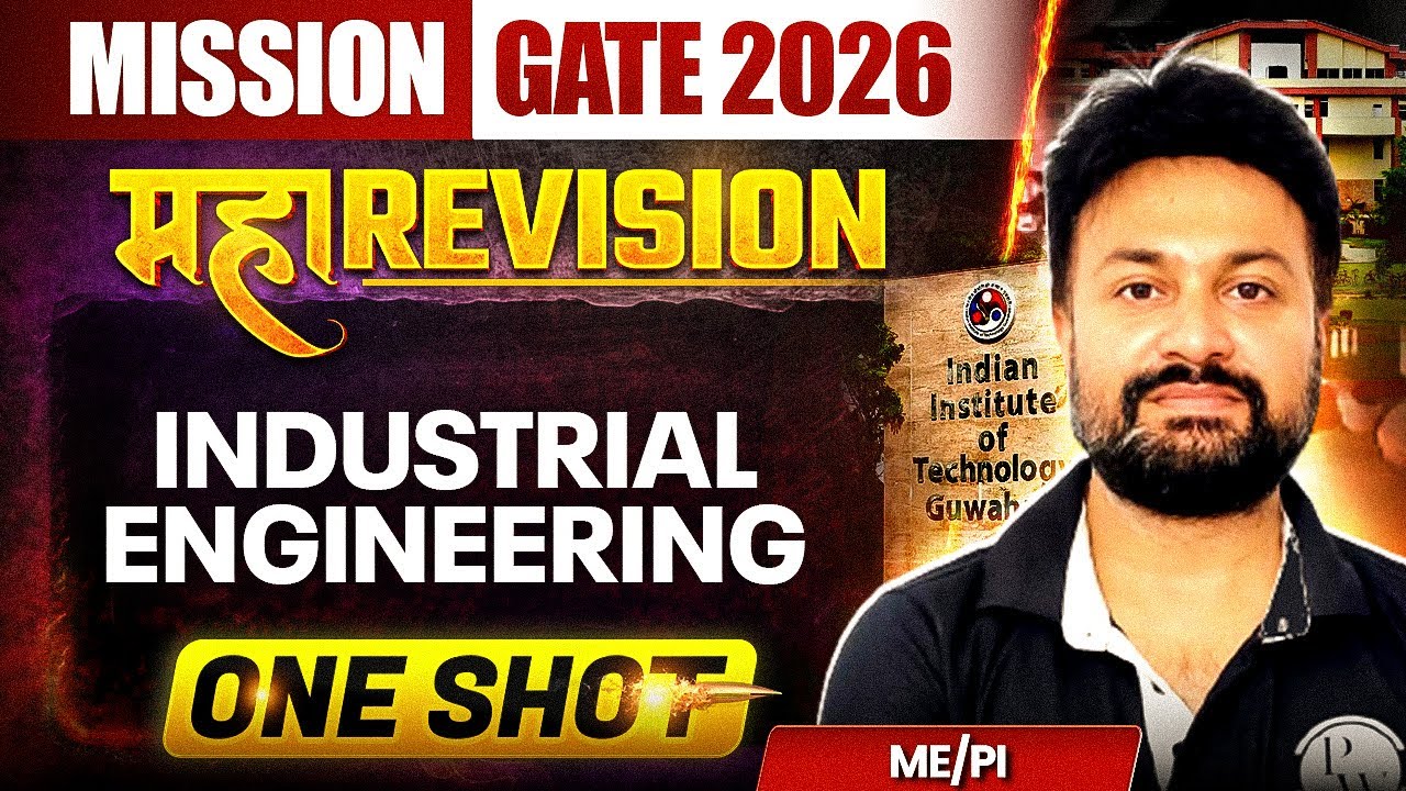 Industrial Engineering One Shot | Mechanical Engineering & PI | Maha Revision | Mission GATE 2026