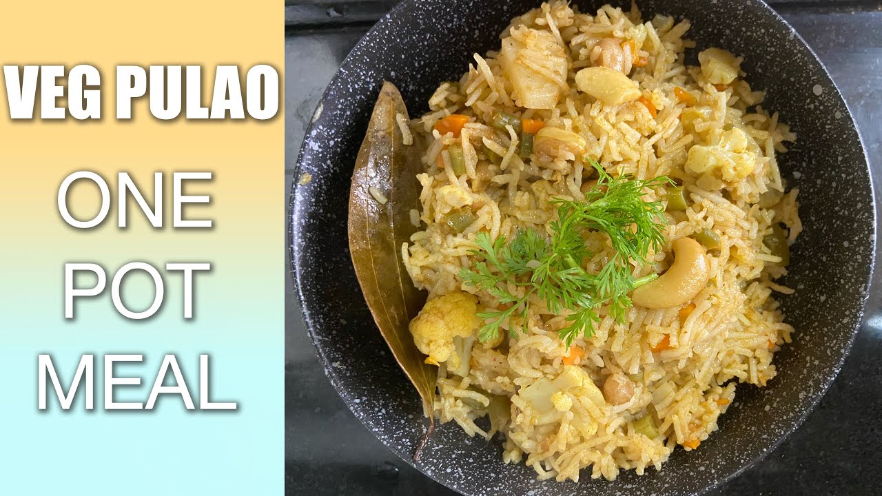 Quick & Easy Vegetable Pulao One Pot meal