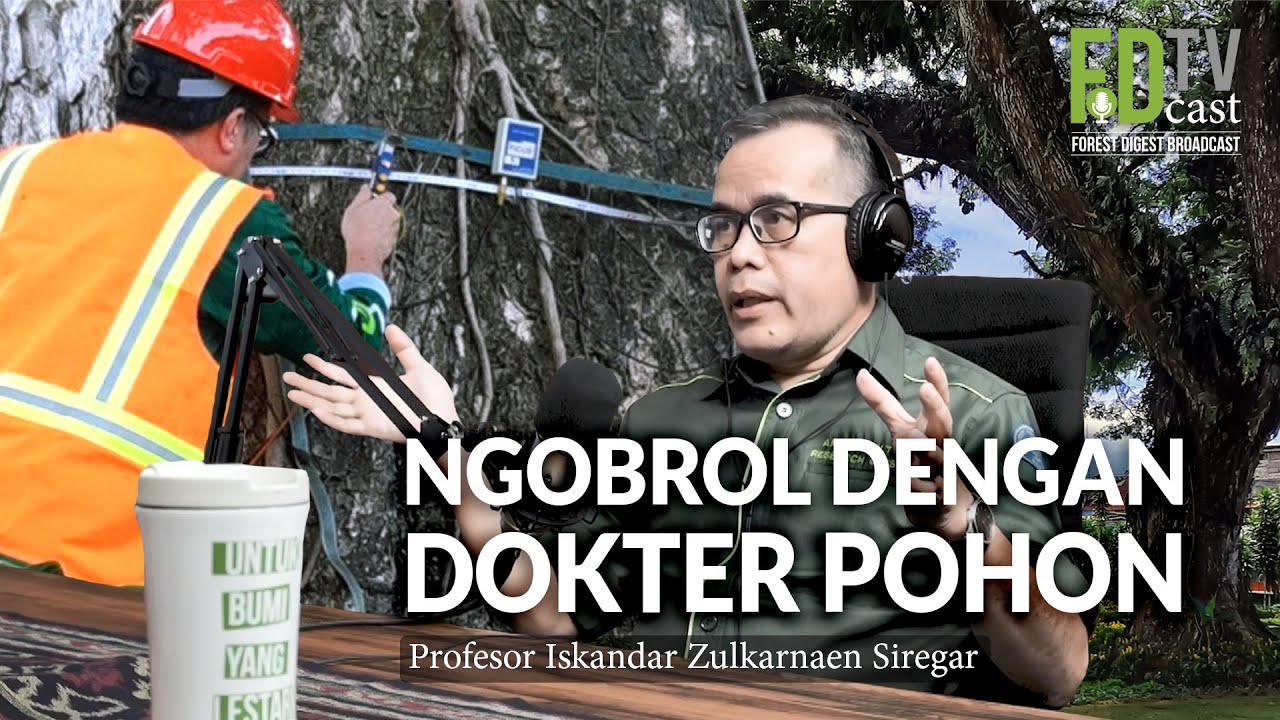 Ngobrol dengan Dokter Pohon | FoDcast