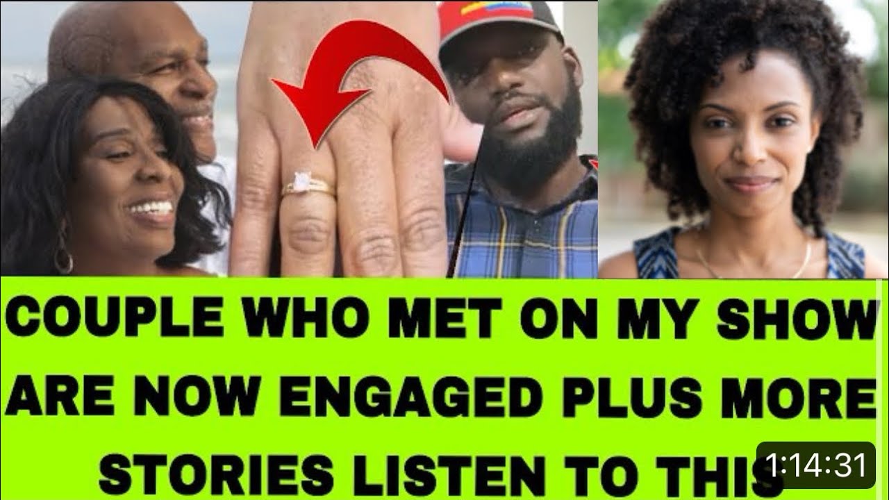 WATCH NOW  BIG ENGAGEMENT ANNOUNCEMENT COUPLE WHO MET ON MY SHOW