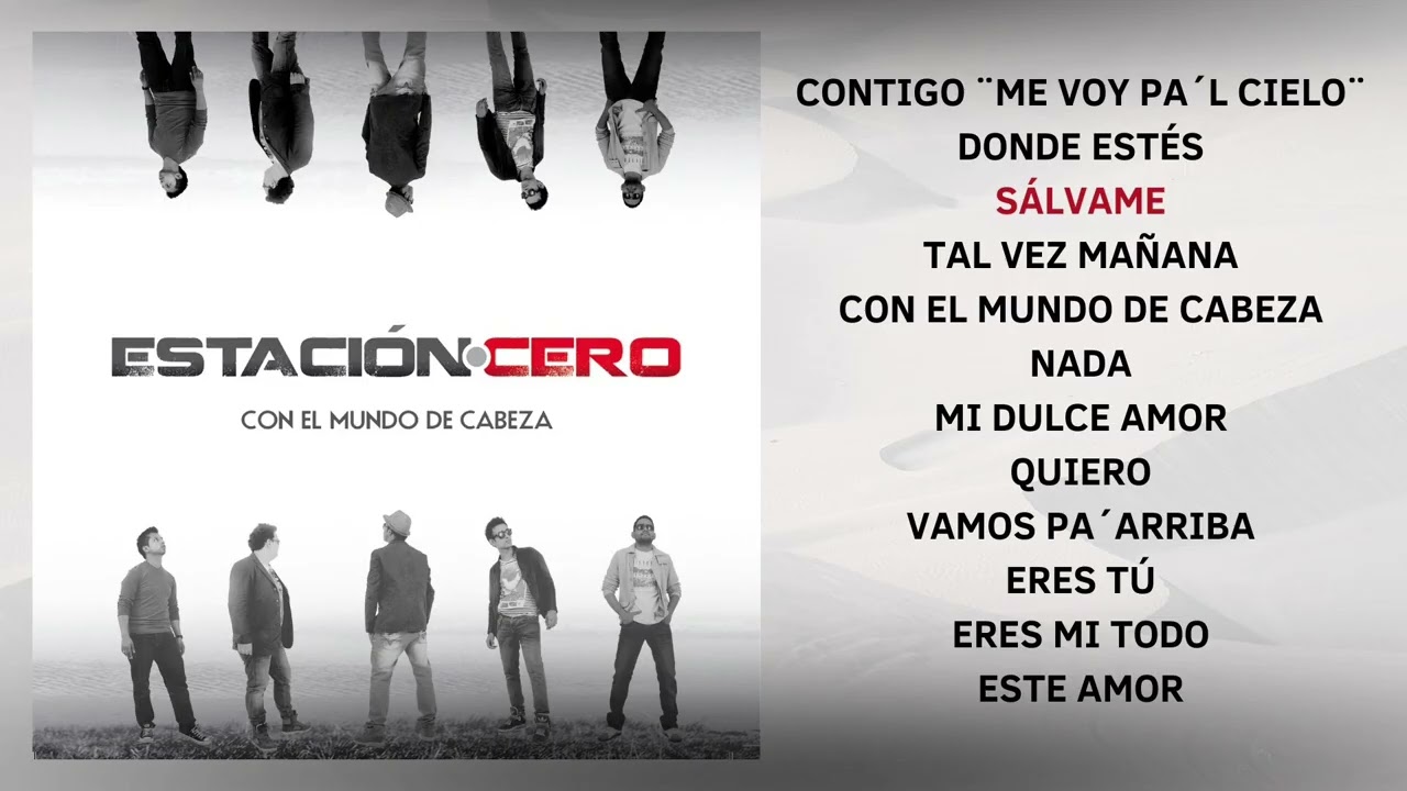 Con El Mundo De Cabeza - Estación Cero ÁLBUM COMPLETO