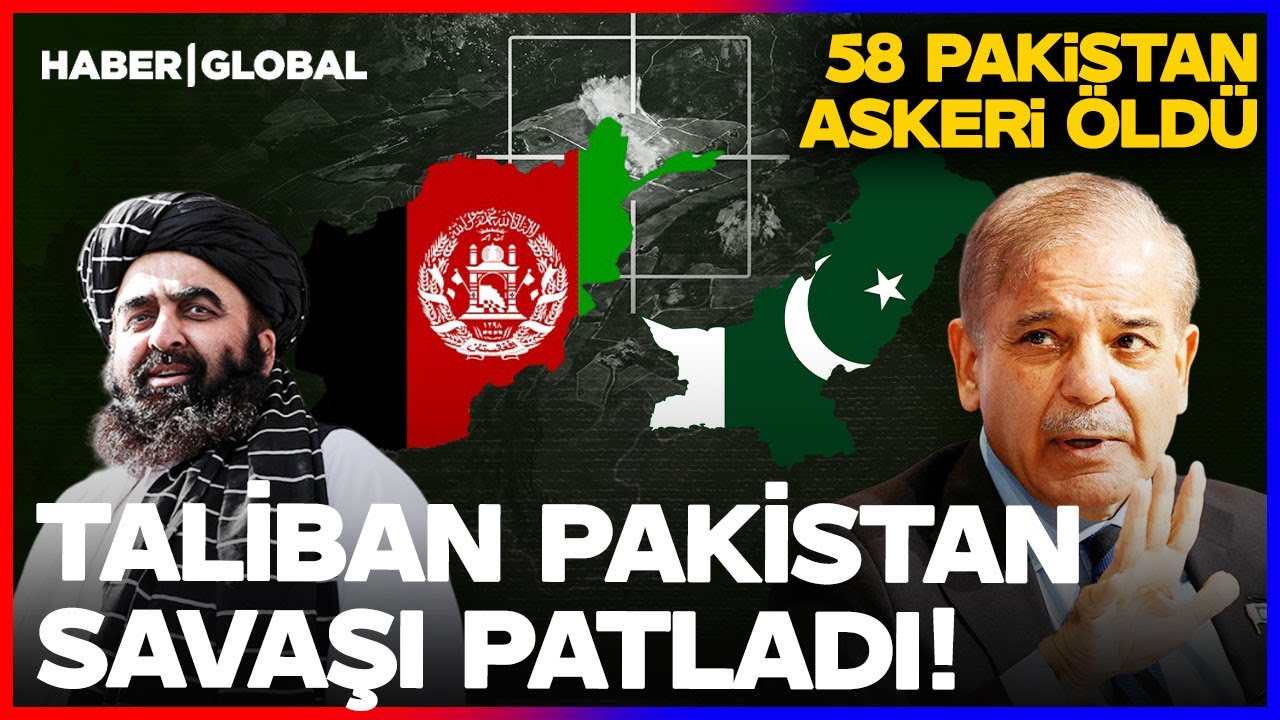 BİR SAVAŞ BİTTİ DİĞERİ BAŞLADI! Afganistan-Pakistan Arasında Sıcak Çatışma